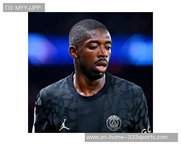 巴黎队报透露登贝莱复出时间推迟以确保完全恢复状态